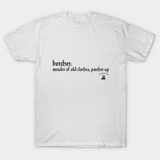 Botcher T-Shirt